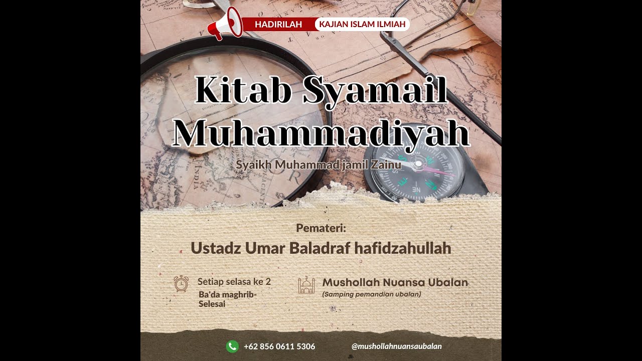 KAJIAN RUTIN KITAB SYAMAIL MUHAMMADIYAH _ Ustadz Umar Baladraf Hafidzahullah