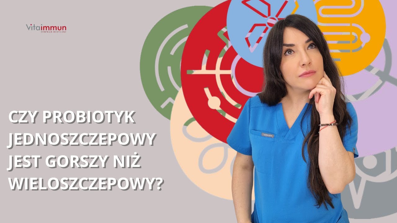 Który PROBIOTYK wybrać? I dr Patrycja Szachta