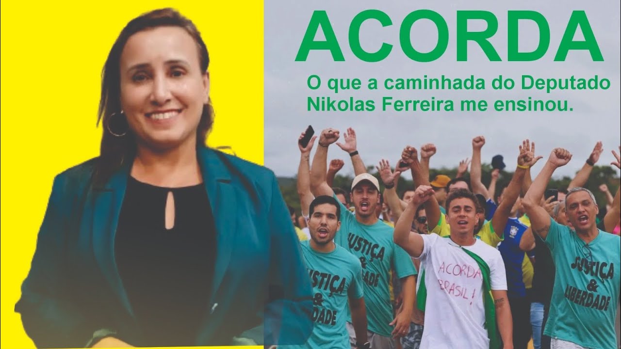 Acorda | O que a caminhada do Deputado Nikolas Ferreira me ensinou | Pra. Valéria Campos 