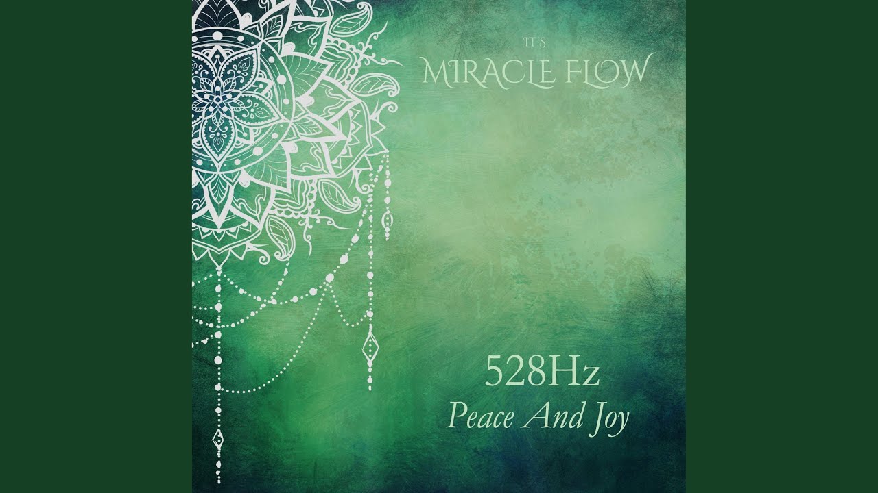 528 Hz Peace & Joy (with Nature Sounds)