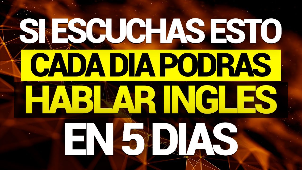 ✅🧠ESCUCHA ESTO 10 MINUTOS POR 5 DIAS 📚 Y TU INGLÉS CAMBIARÁ ✅  APRENDER INGLÉS RÁPIDO ✨