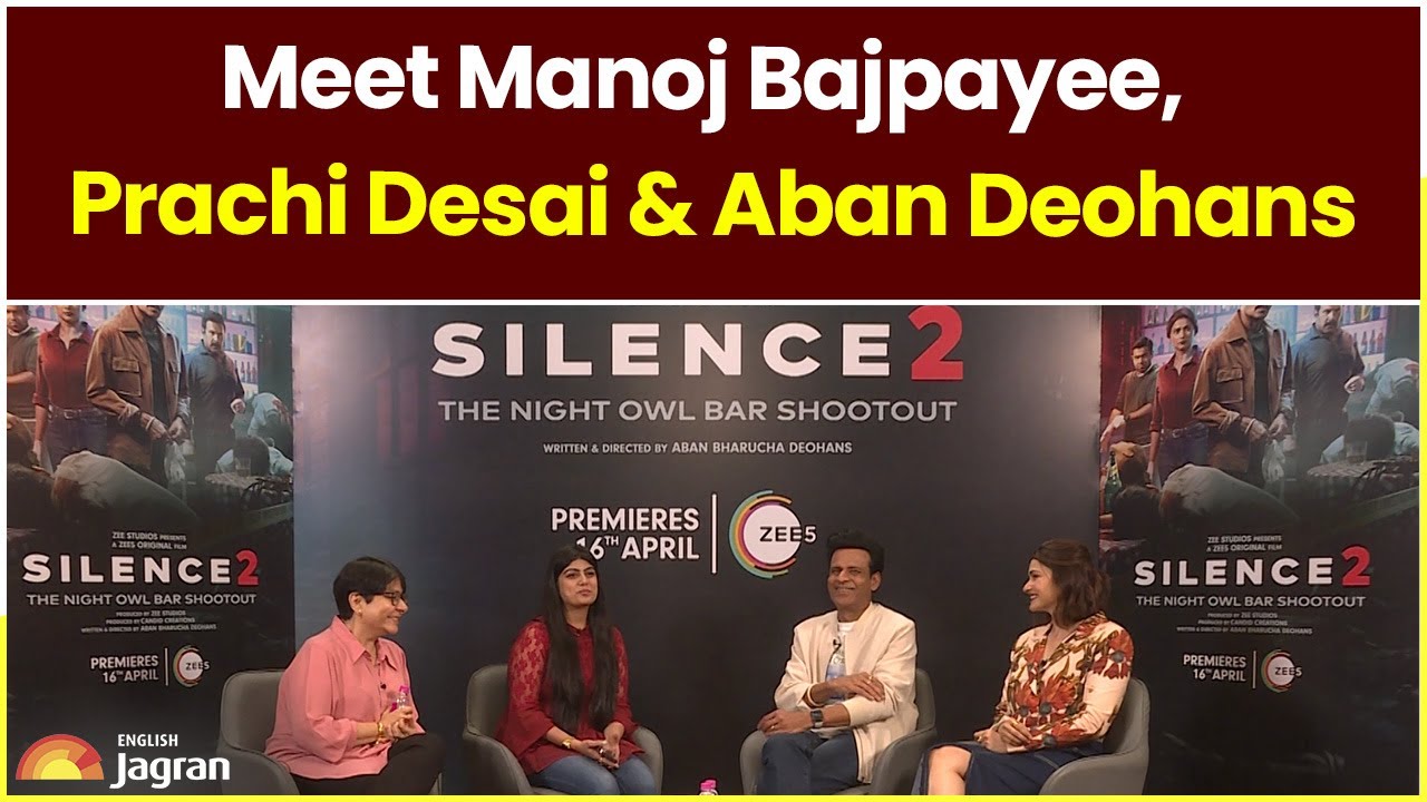 Silence 2: In conversation With Manoj B, Prachi D & Director Aban Deohans | Jagran English Exclusive