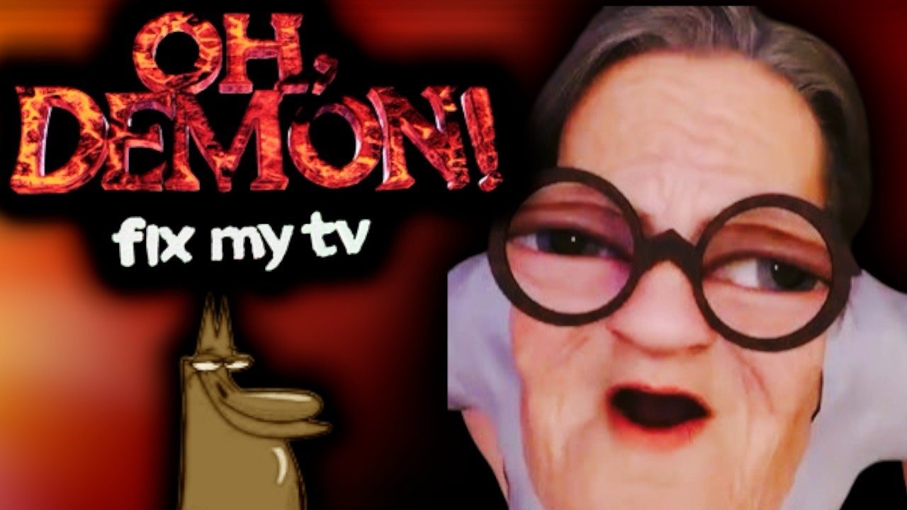 👹OH, DEMON FIX MY TV📺