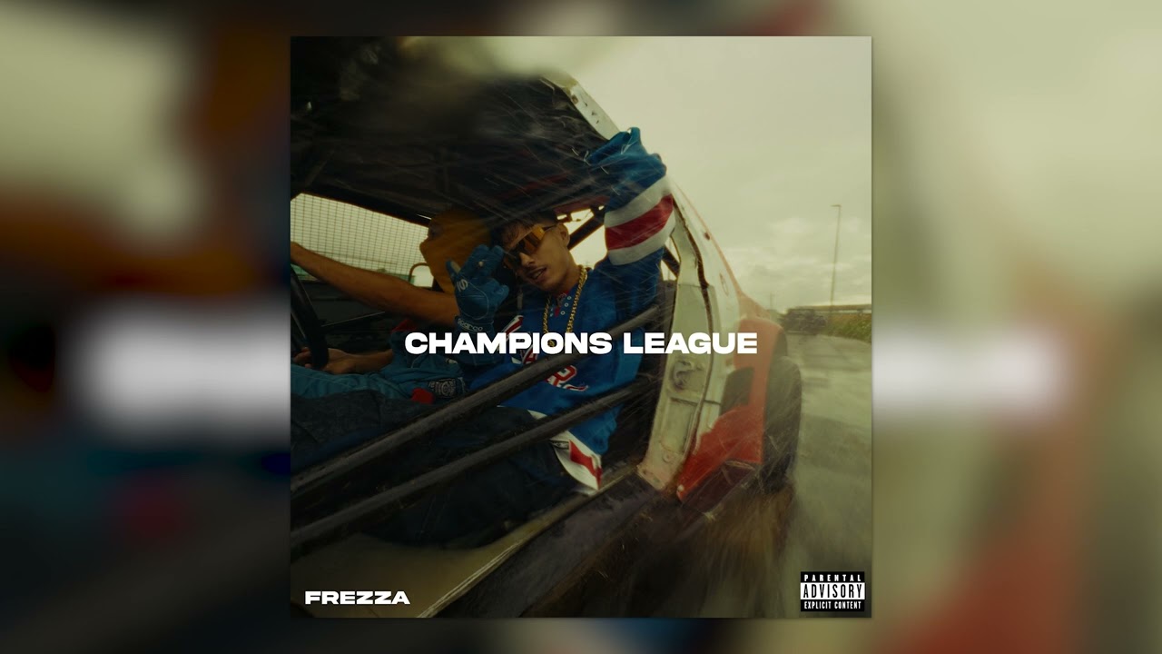 Frezza - CHAMPIONS LEAGUE (Official Audio)