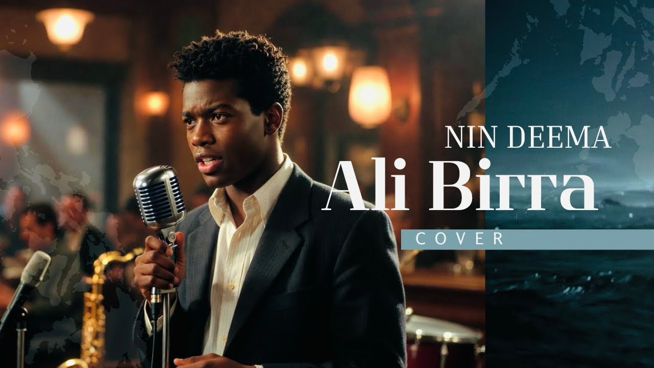Ali Birra - nin deema (cover song)