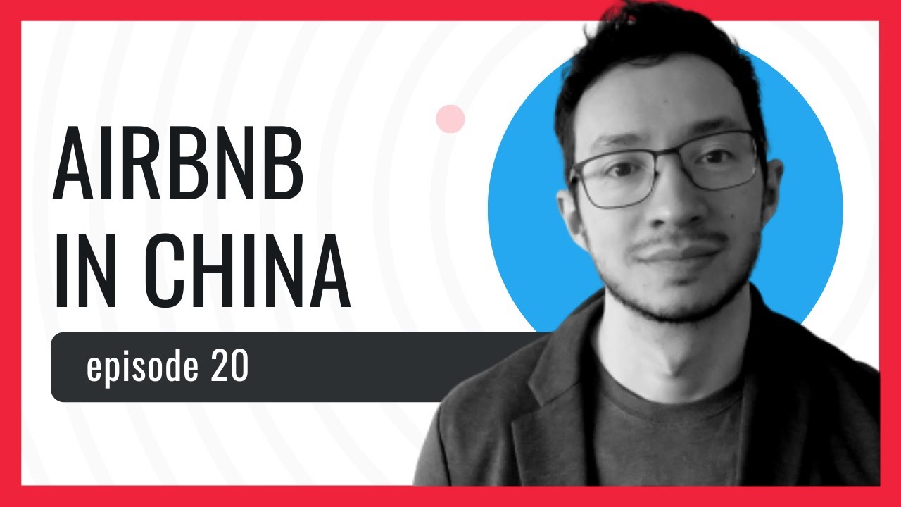 Airbnb's Localization In China | The Localization Podcast #20
