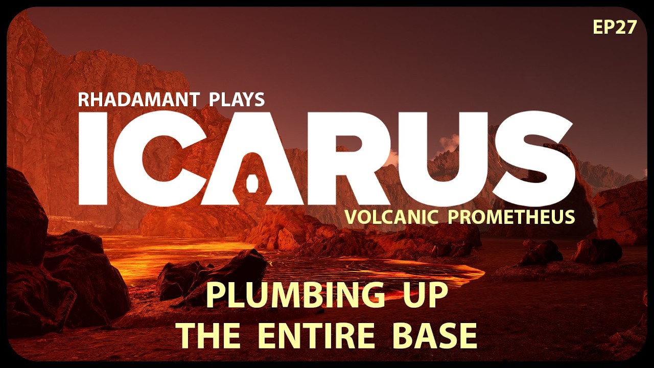 Plumbing Up The Entire Base in Icarus - Volcanic Prometheus Challenge Run // EP27