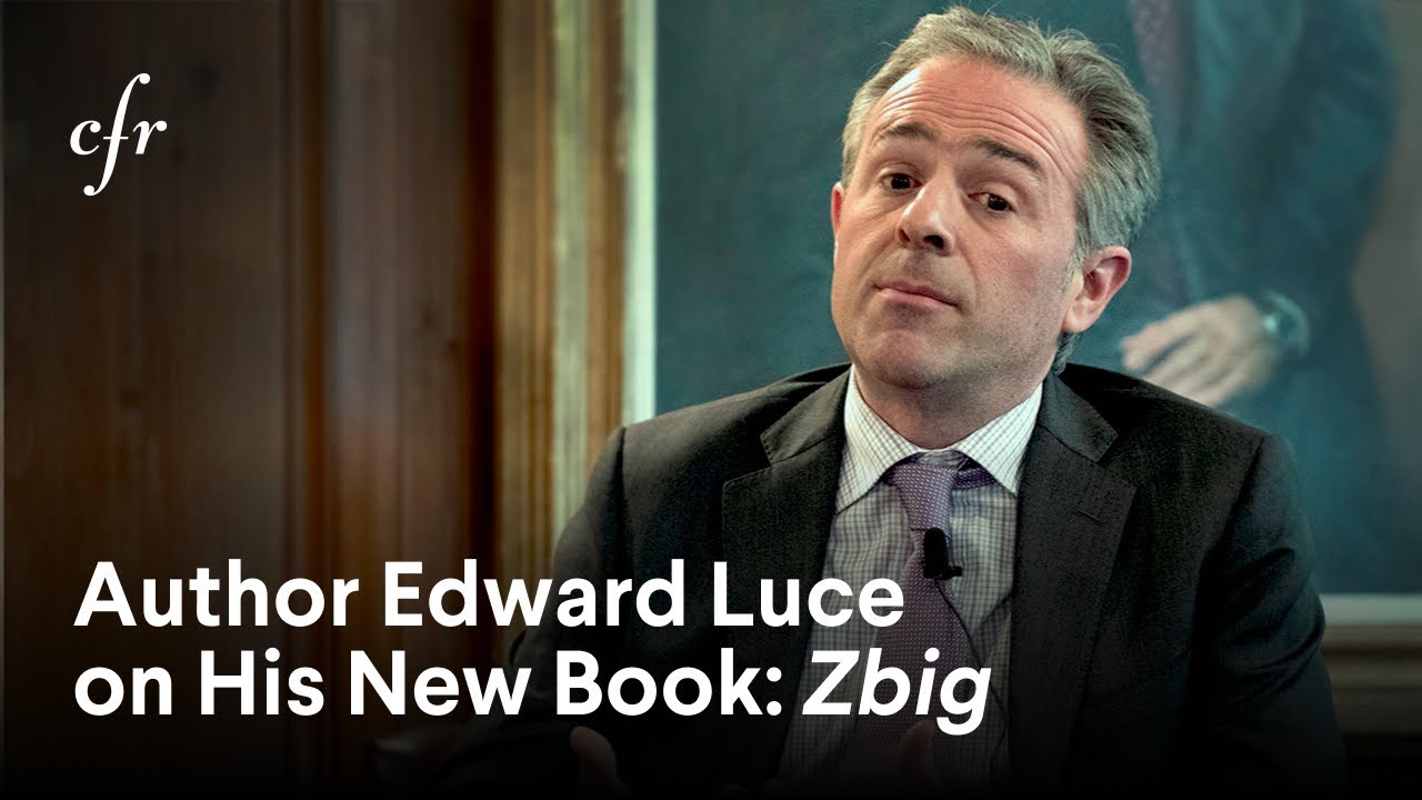 Author Edward Luce Talks Zbig: The Life of Zbigniew Brzezinski