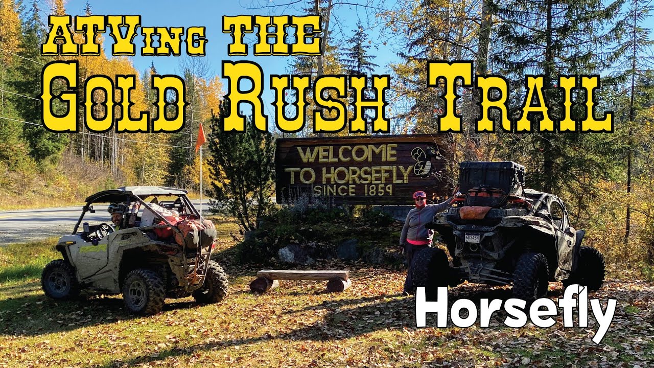 ATVing the Gold Rush Trail near Horsefly BC