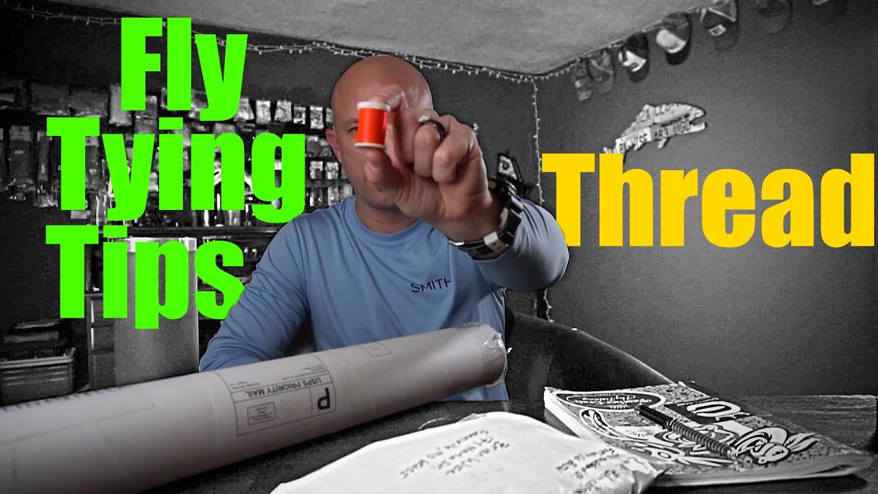 Fly Tying Tips - Thread