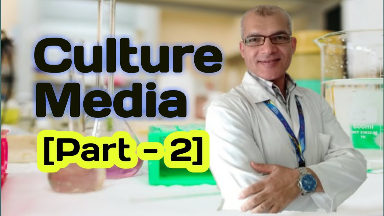 Microbiological Culture Media [Part - 2]: Functional Media Types & uses