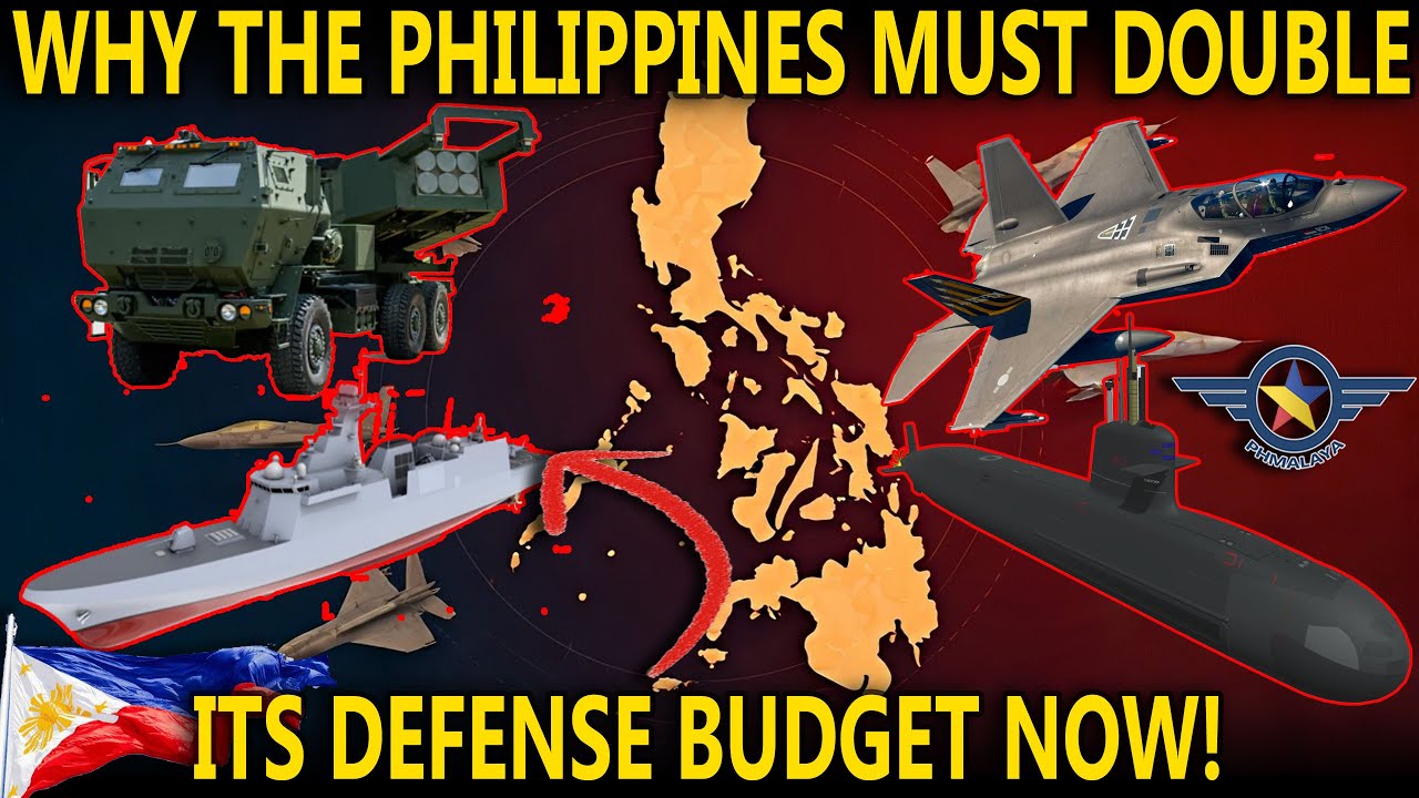WHY THE PHILIPPINES MUST DOUBLE ITS DEFENSE BUDGET NOW!
