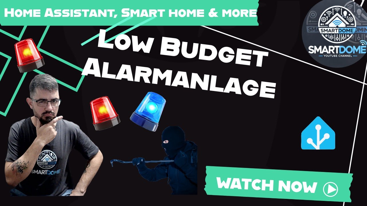 G&uuml;nstige Alarmanlage mit Home Assistant? | Alarmo Low-Budget Setup