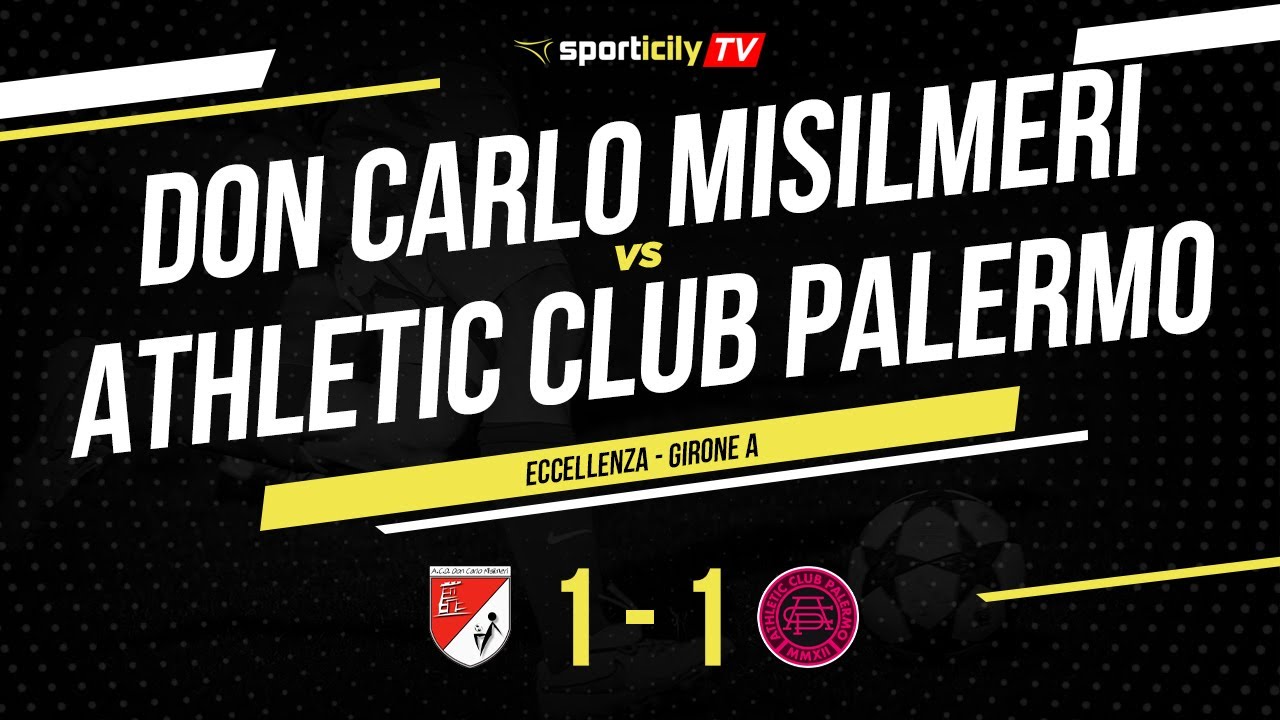 Don Carlo Misilmeri - Athletic Club Palermo | Eccellenza Sicilia | Highlights & Goals