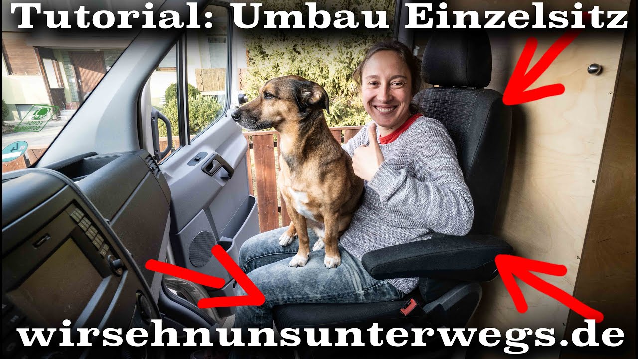 Doppelsitzbank auf Einzelsitz 🪑 selber umbauen | Sprinter/ Crafter | wirsehnunsunterwegs.de