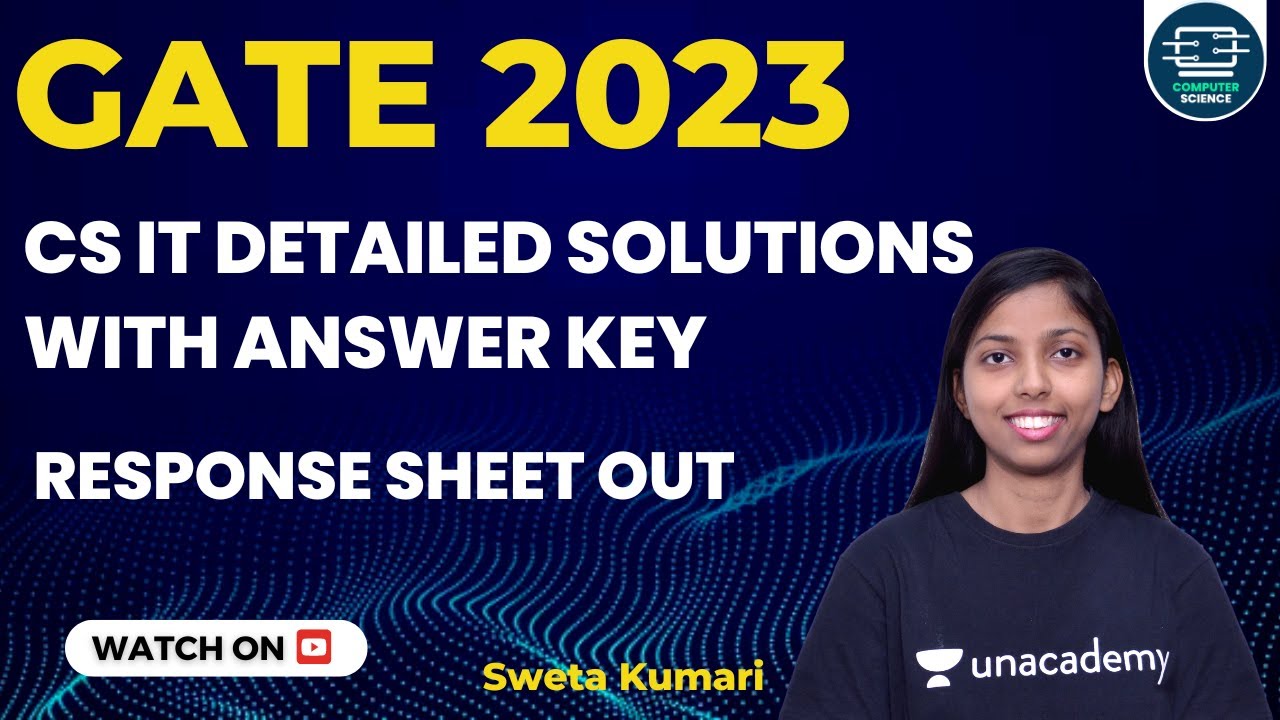 GATE 2023 CS IT Detailed Solutions With Answer key | GATE Response Sheet Out