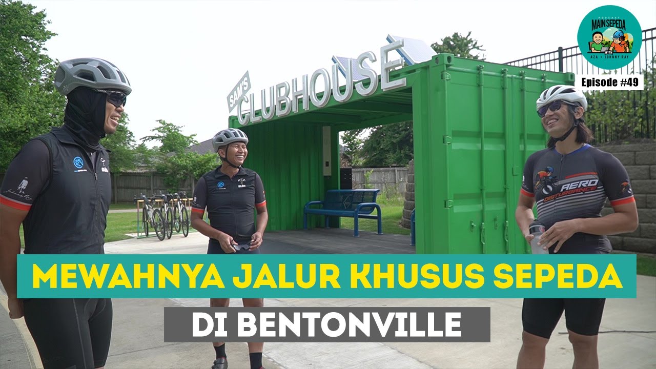 Mewahnya Jalur Khusus Sepeda di Bentonville - with Aza, Ray & John #49