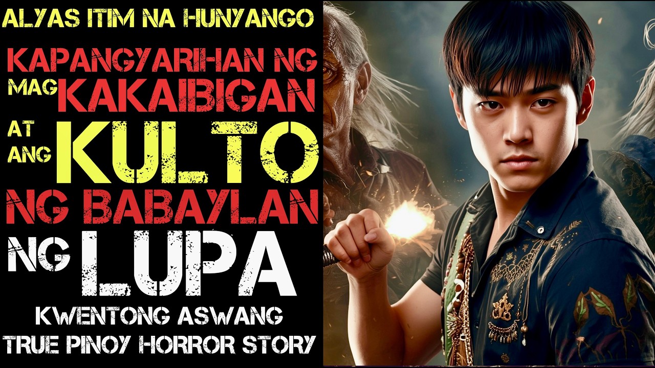 KAPANGYARIHAN NG MAG KAKAIBIGAN AT ANG KULTO NG BABAYLAN NG LUPA | PINOY HORROR STORY