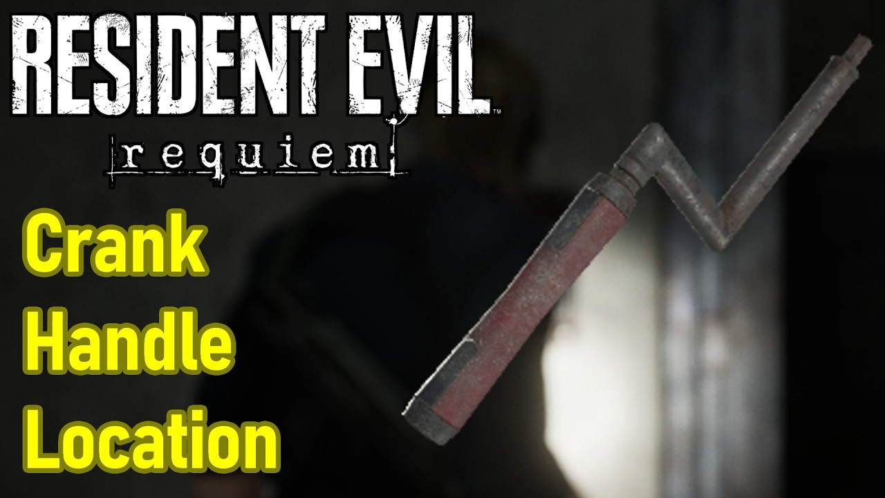 Resident Evil Requiem Crank Handle Location Guide, How to Get Rusty Crank