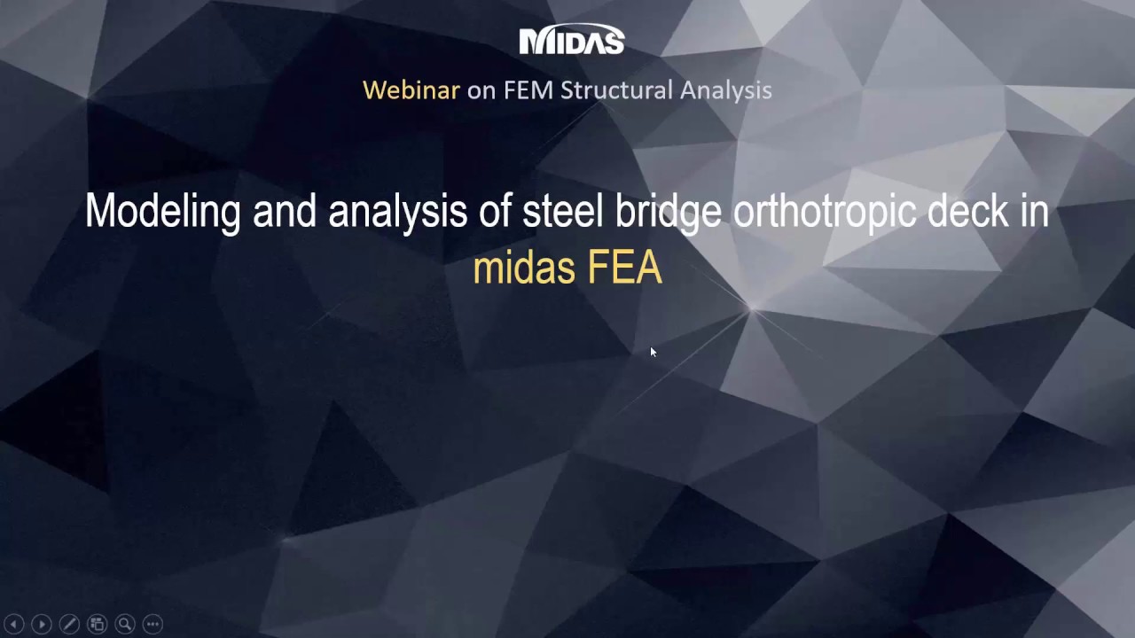 [midas FEA webinar series] Modeling and analysis of steel bridge orthotropic deck