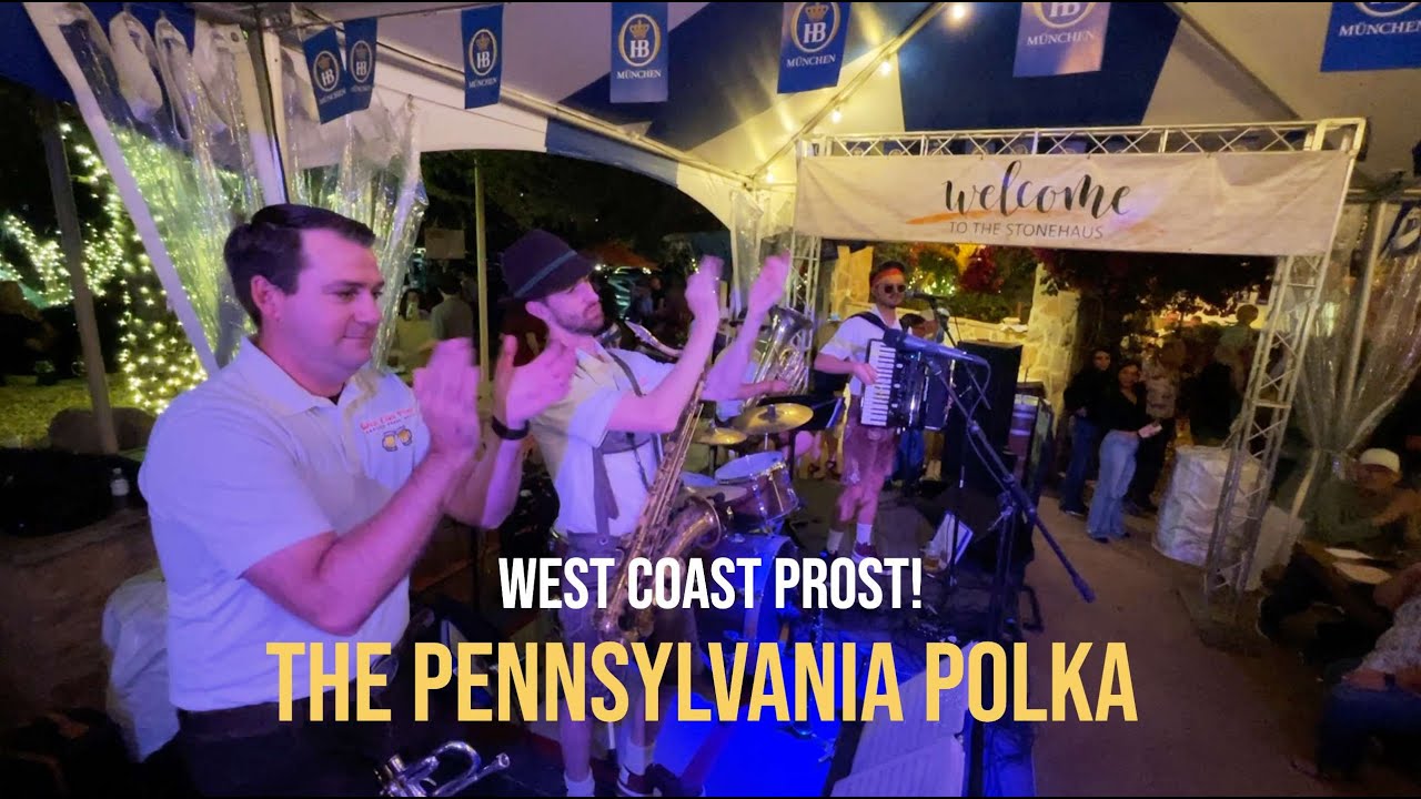 The Pennsylvania Polka - West Coast Prost!  Live @ Westlake Village Inn 