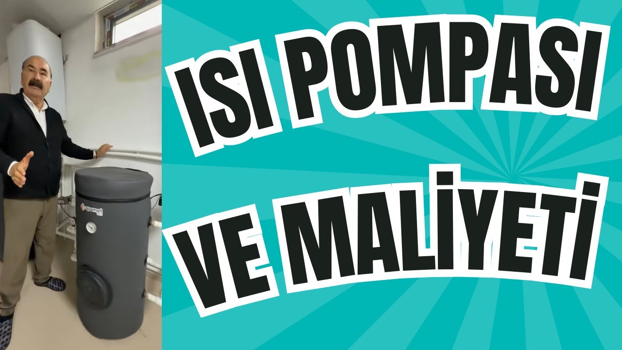 Isı Pompası ve Maliyeti 