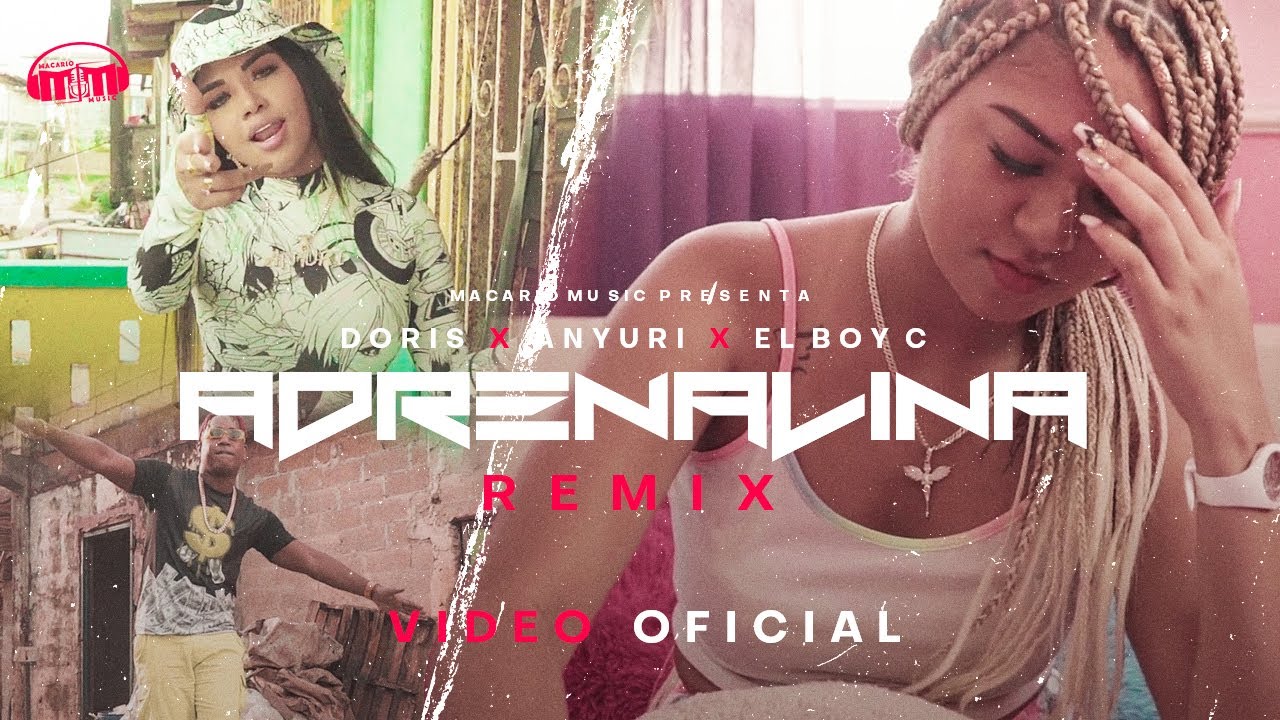 Doris feat  Anyuri & El Boy C - Adrenalina Remix  (Video Oficial)