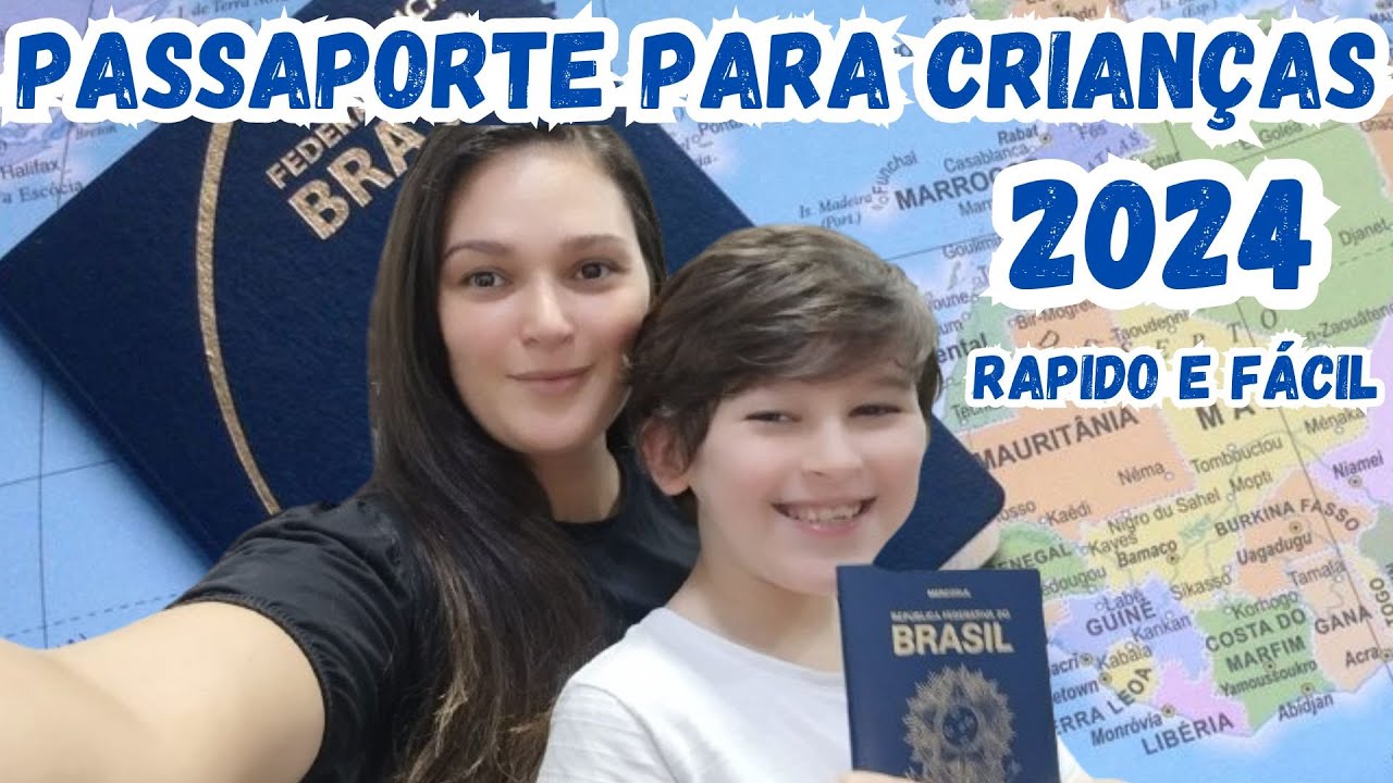 COMO EMITIR PASSAPORTE PARA CRIANÇAS  2024 - AUTORIZAÇÃO PARA VIAGEM
