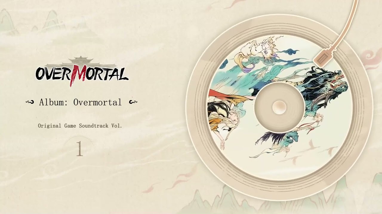 Overmortal丨Original Game Soundtrack Vol. 01