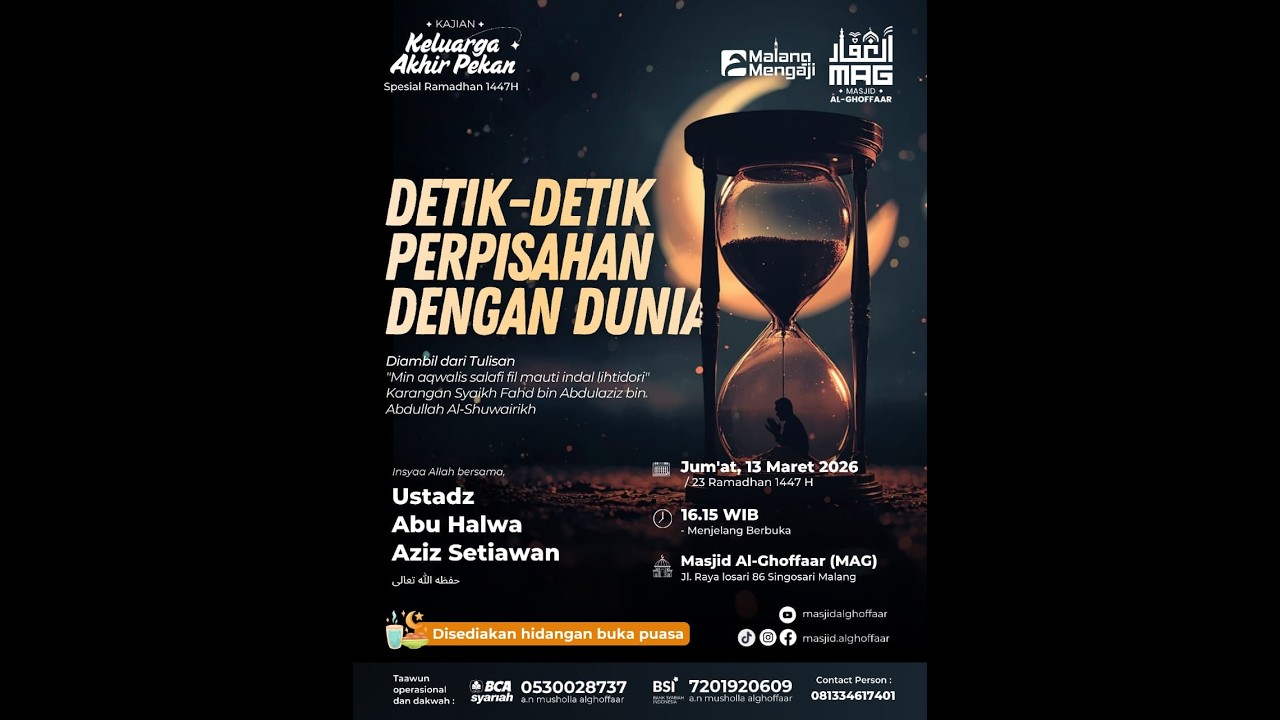 Detik-Detik Perpisahan Dengan Dunia - Ustadz Abu Halwa Aziz Setiawan