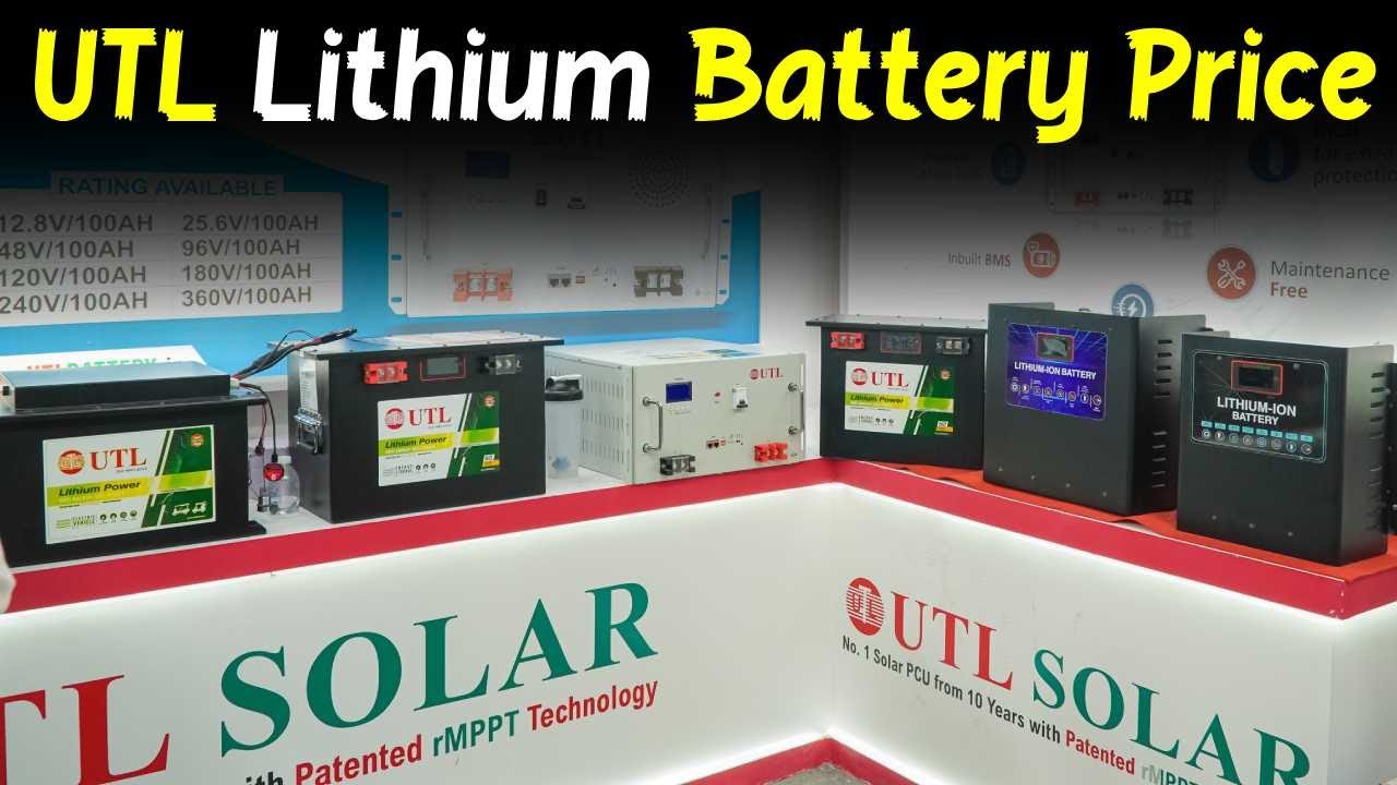 UTL Lithium battery price 2026 | Lithium ion battery in India