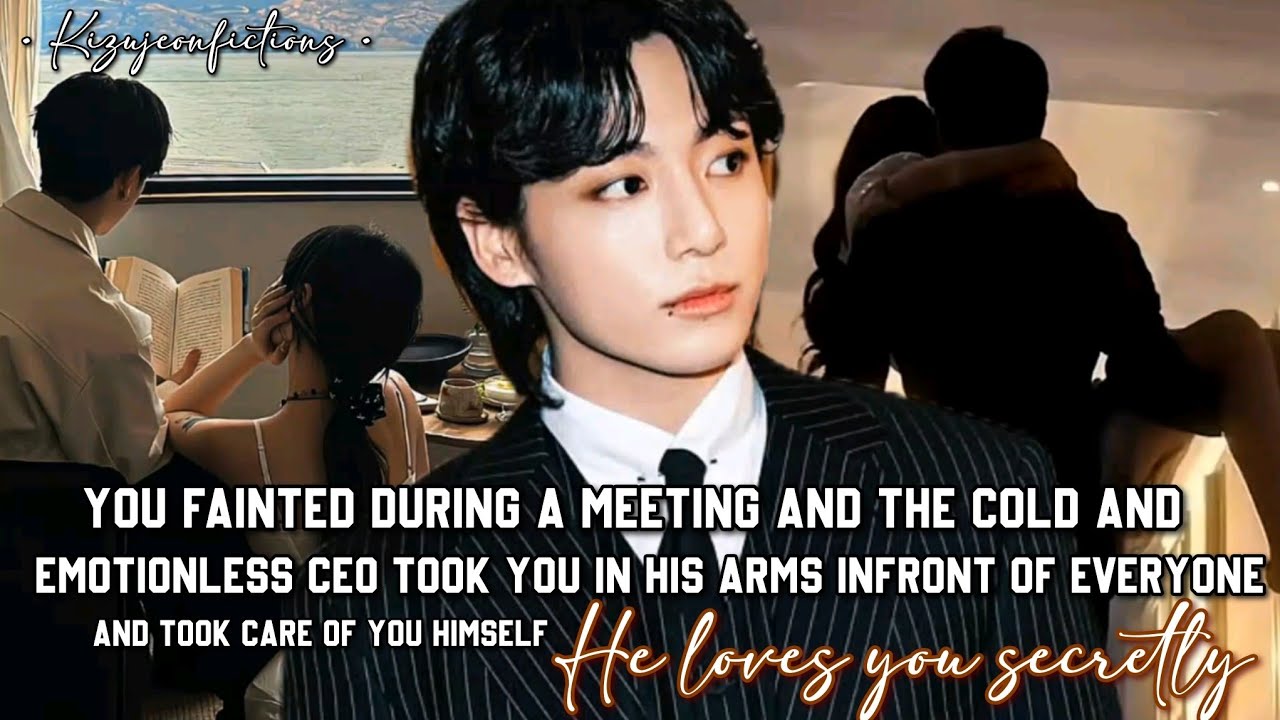 You fainted during a meeting and the cold ceo picked you up infront of everyone and took care of you
