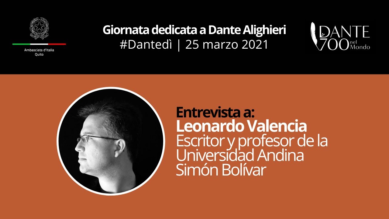 #Dante700NelMondo | Clip | Leonardo Valencia, profesor y escritor ecuatoriano
