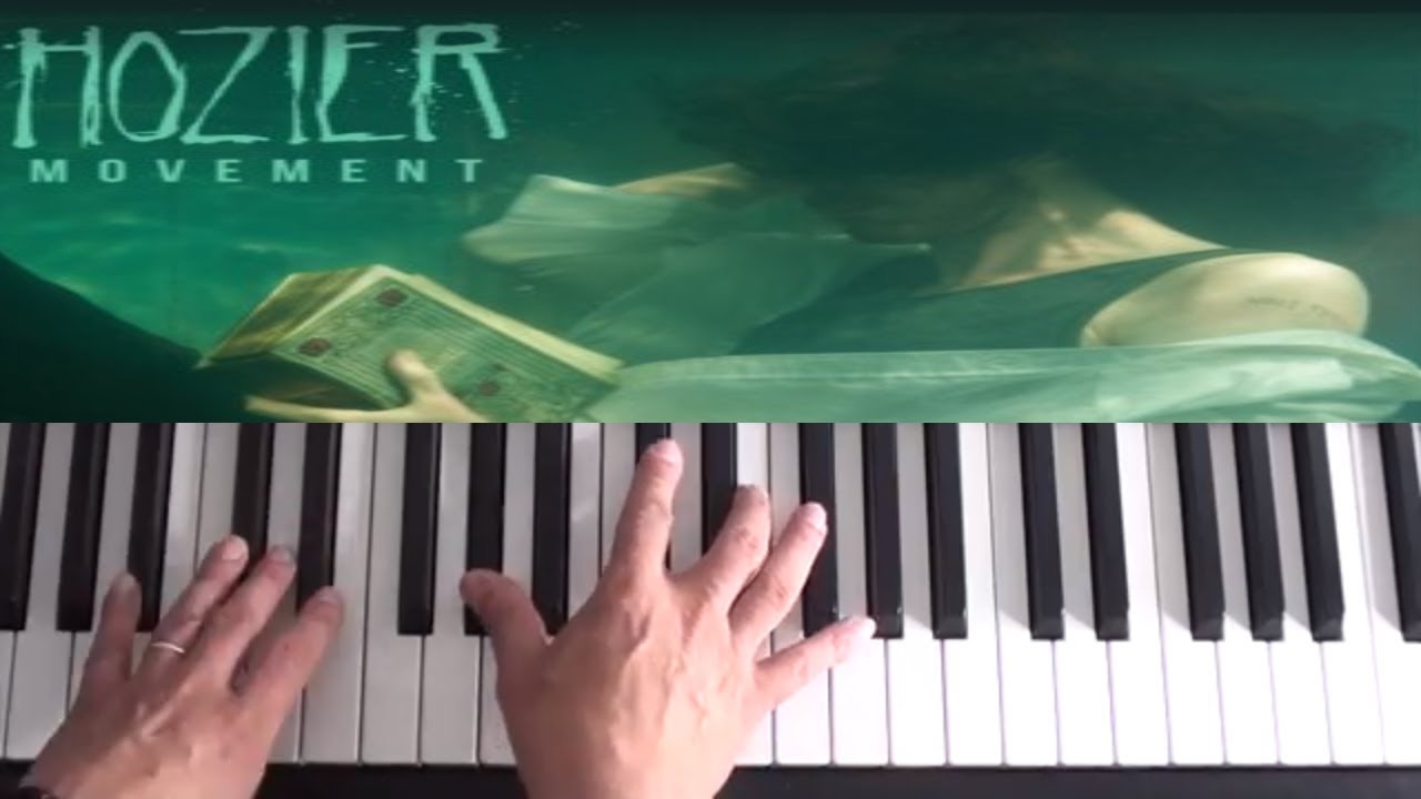 Hozier - Movement - Piano Tutorial