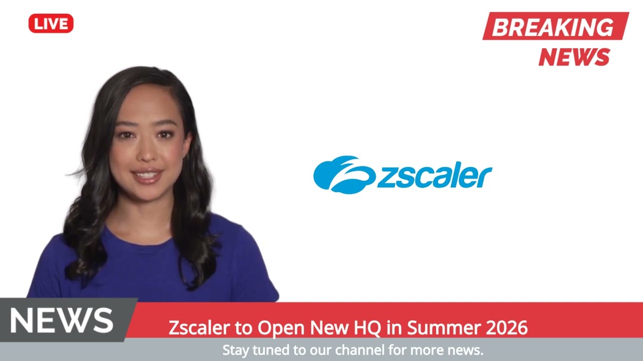 Zscaler to Open New HQ in Summer 2026