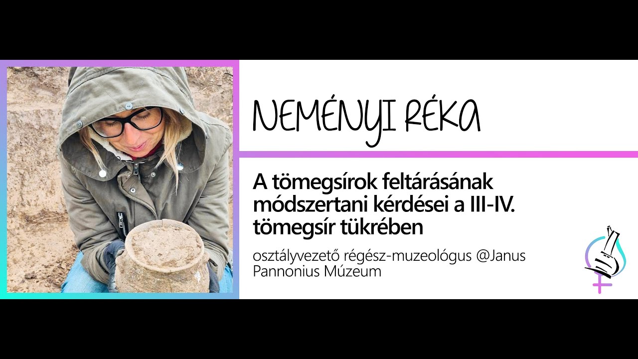 Neményi Réka, A tömegsírok feltárásának módszertani kérdései a III-IV. tömegsír tükrében