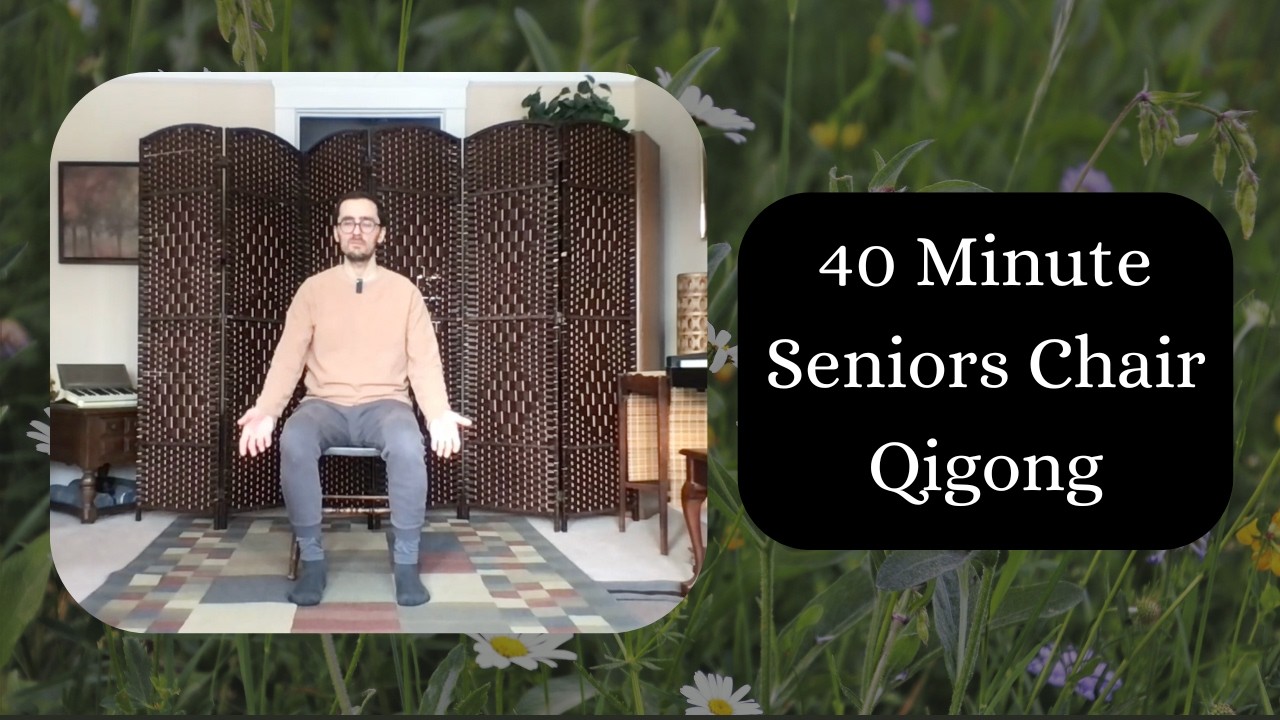 40 Minute Seniors Seated Chair Qigong Practice