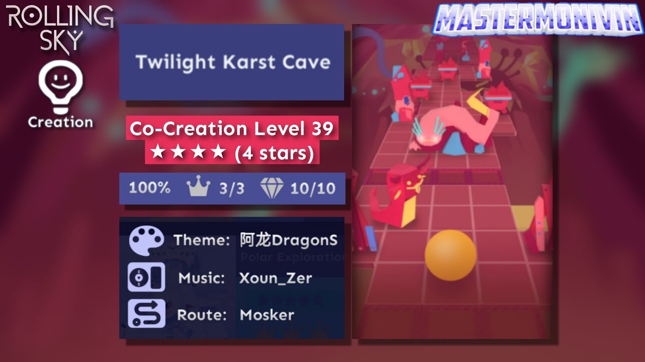 「Rolling Sky」Twilight Karst Cave | Co-Creation Level 39 ★★★★ | MasterMonivin