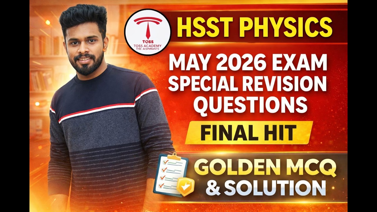 HSST Physics Mega Revision 2026 | Most Important Questions & Concepts