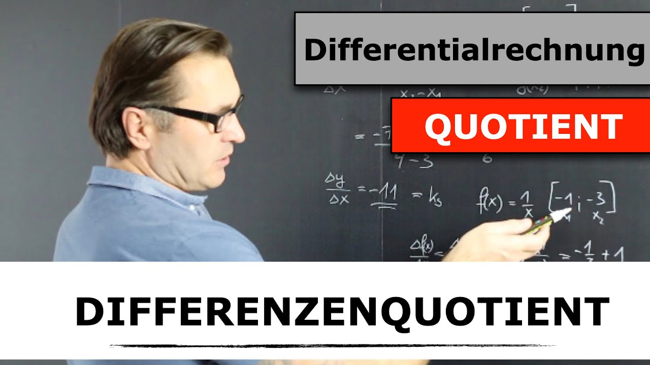 Wie berechne ich den Differenzenquotient einer Funktion? Differenzenquotient im Intervall