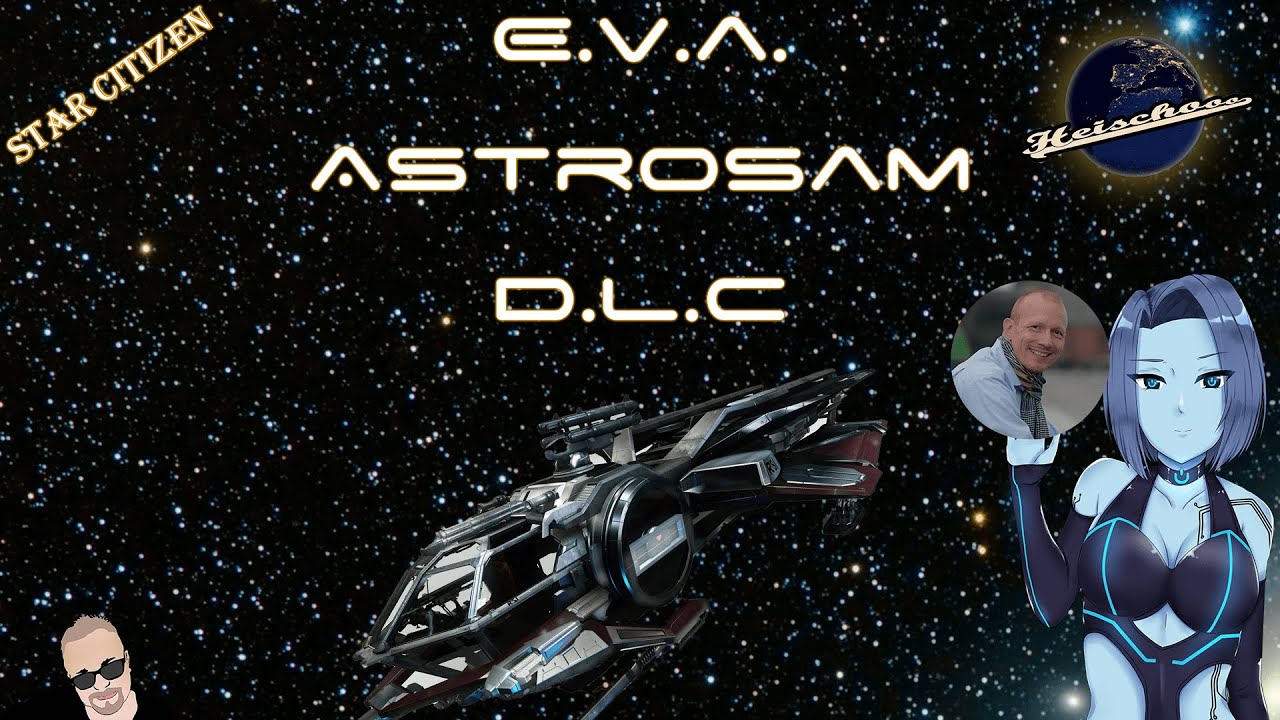 Star Citizen Vorstellung des (Astro)Sam DLC f&uuml;r E.V.A.