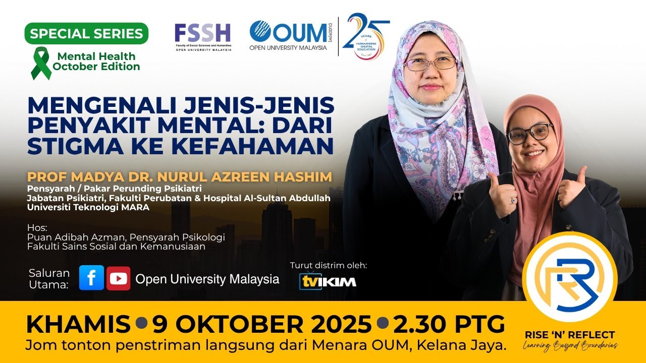 SPECIAL SERIES Mental Health October -  MENGENALI JENIS PENYAKIT MENTAL: Dari Stigma ke Kefahaman