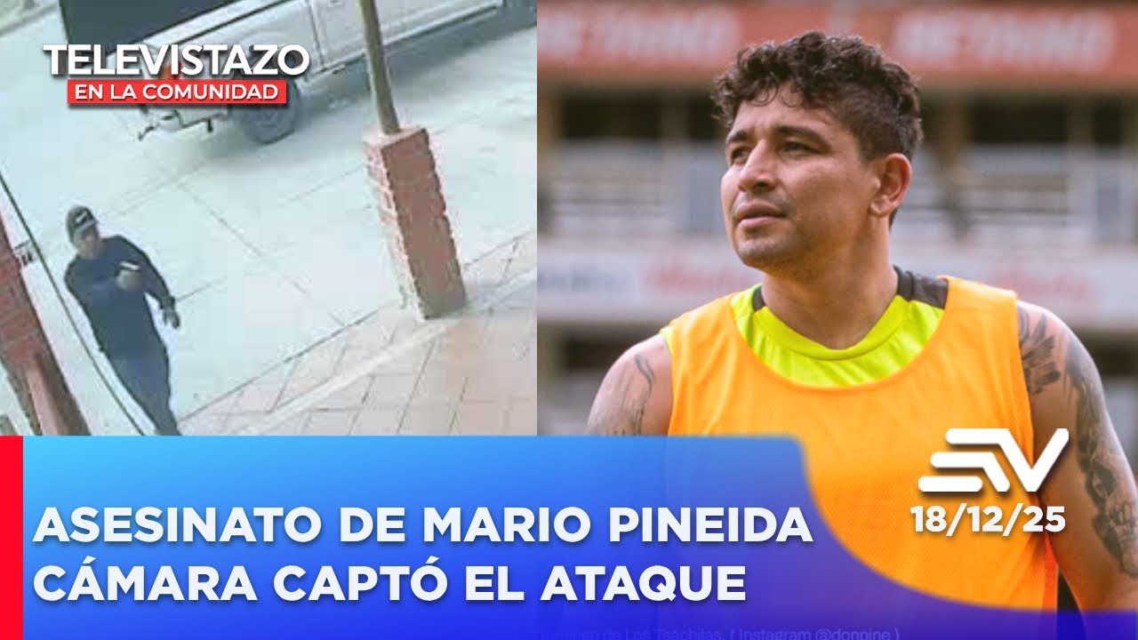 Asesinato de Mario Pineida: C&aacute;mara capt&oacute; el ataque de sicarios | Televistazo en la Comunidad