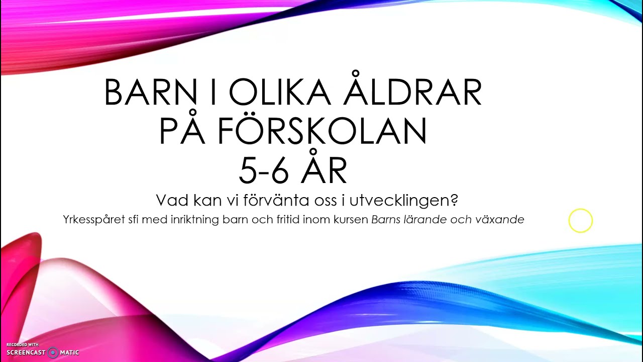 BARNS UTVECKLING i olika åldrar på förskolan, barn 5 - 6 ÅR
