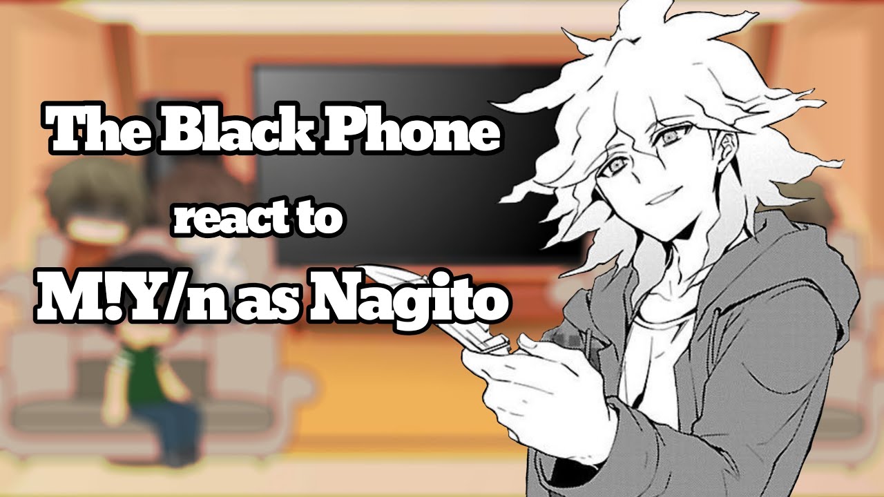 The Black Phone react to M!Y/n as Nagito Komaeda|GCRV|Retail_Ruth