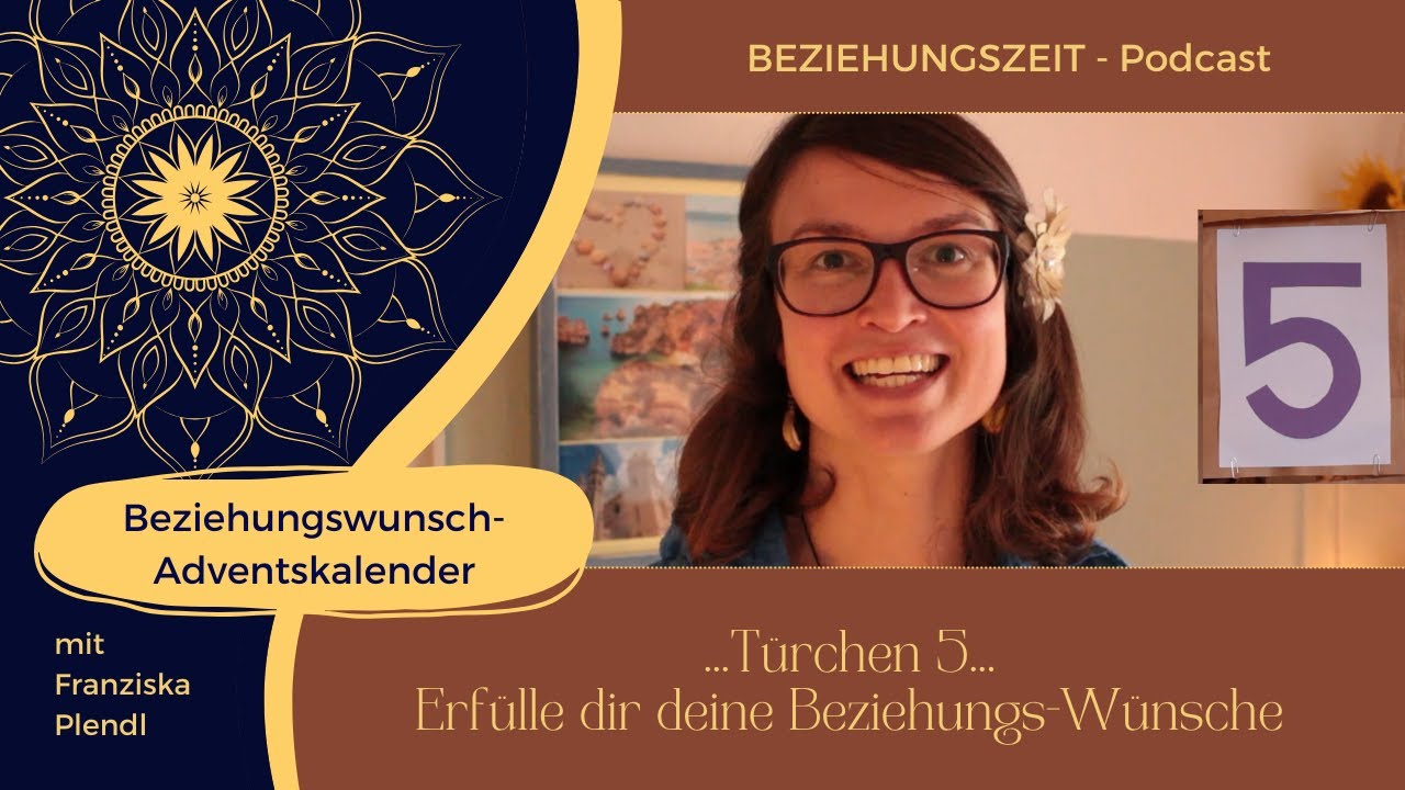 5. Beziehungswunsch-Adventskalender-T&uuml;rchen - Erf&uuml;lle dir deine Beziehungsw&uuml;nsche - Folge 17