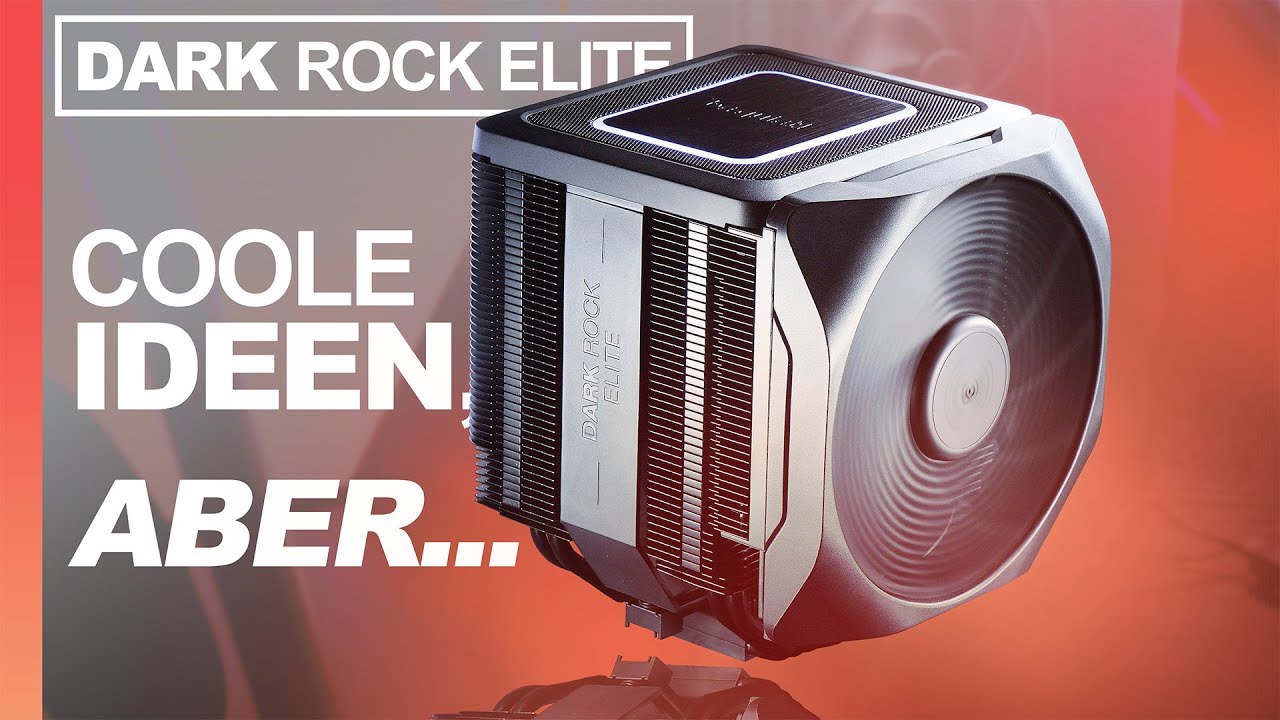 Luftkühler mit unausgereifter INNOVATION — be quiet! Dark Rock Elite