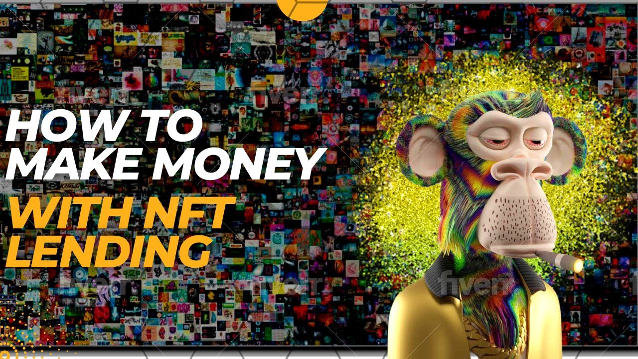 HOW TO MAKE MONEY WITH NFT LENDING | NFT Lending Guide 2022