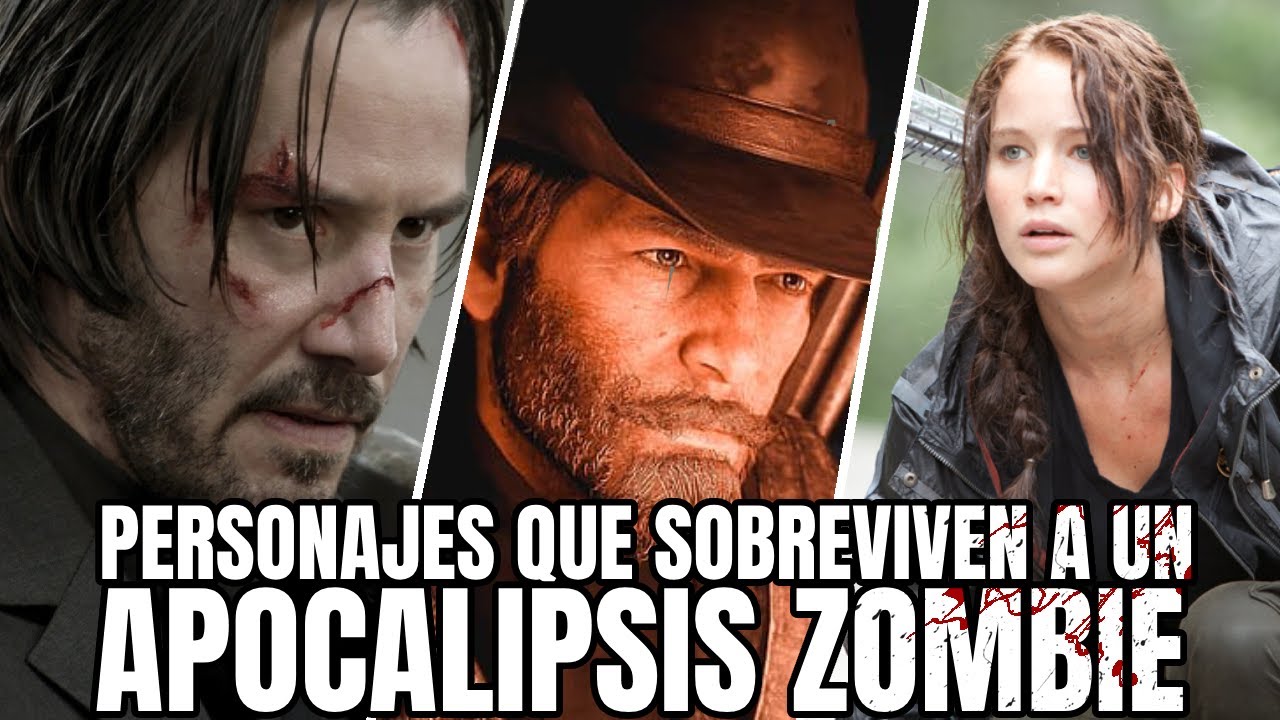 5 Personajes que SOBREVIVIRÍAN a un APOCALIPSIS ZOMBIE