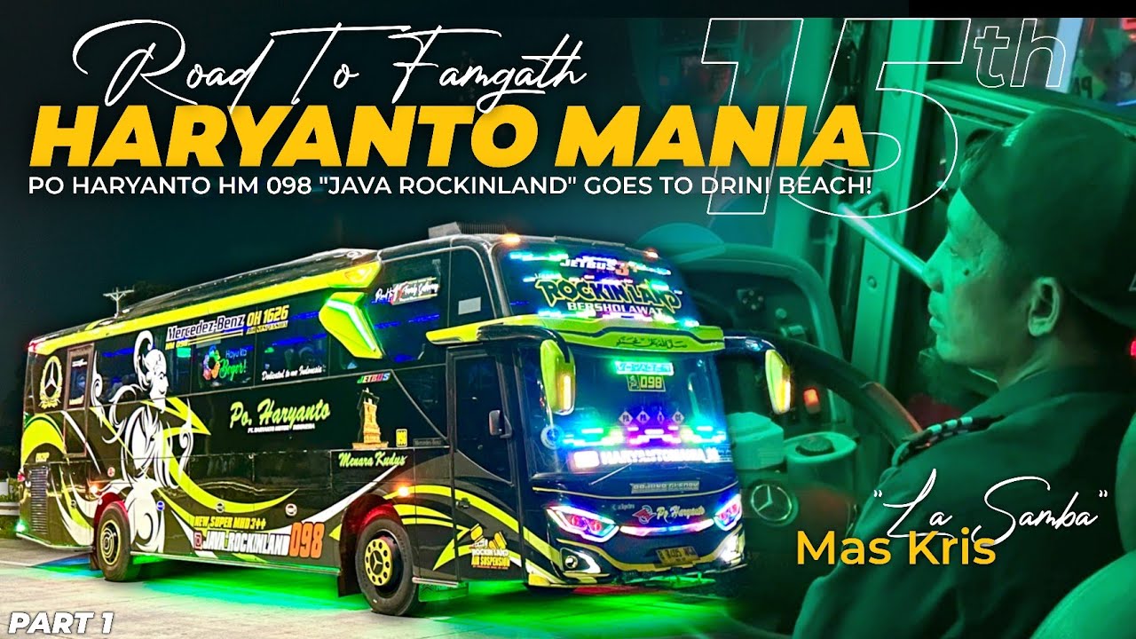 BERANGKAT FAMGATH BERSAMA DRIVER LEGEND PO HARYANTO‼️🔥 - Trip FAMGATH PO Haryanto HM 098